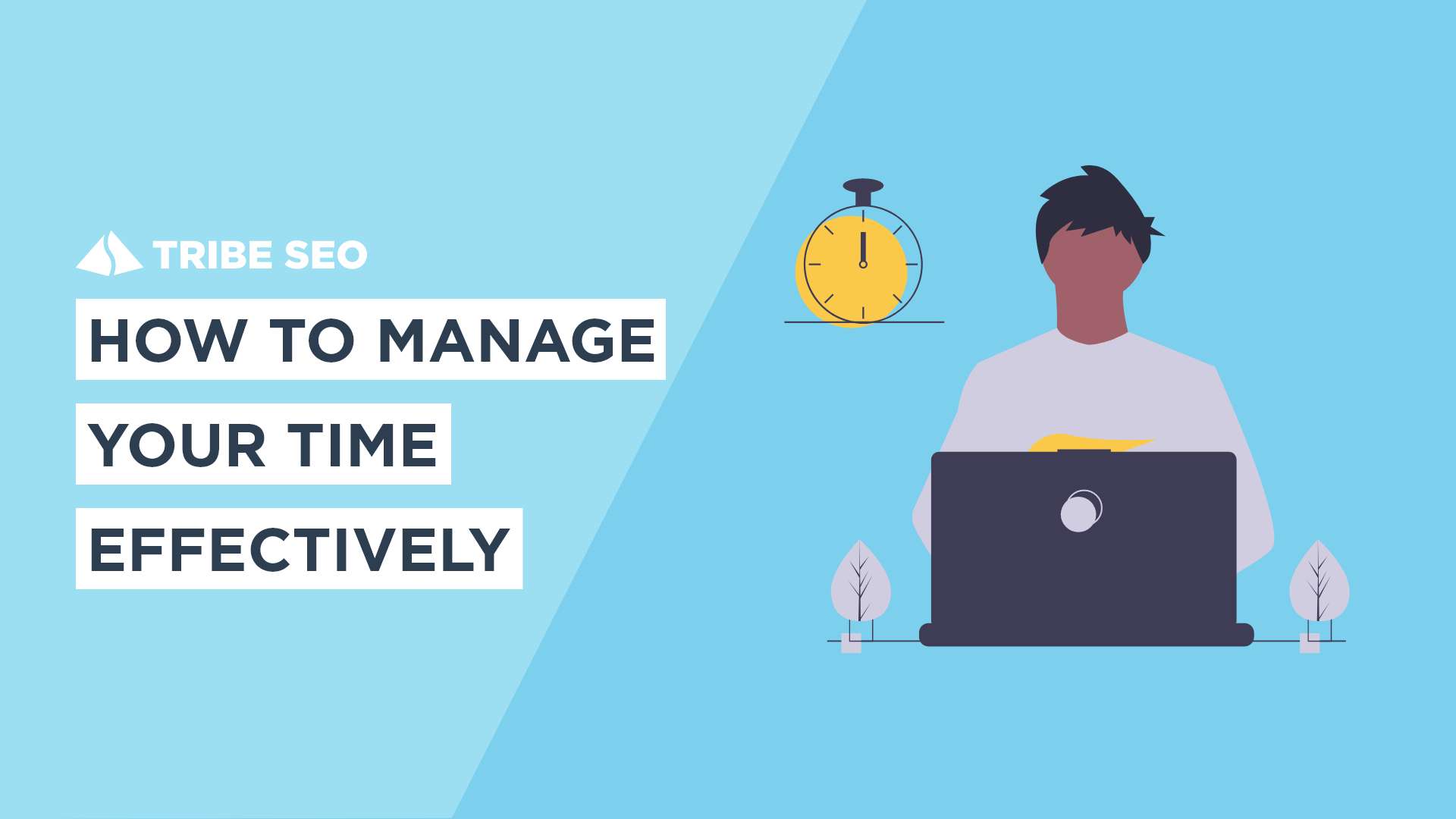 How to Manage Your Time Effectively: Five Must-Know Tips